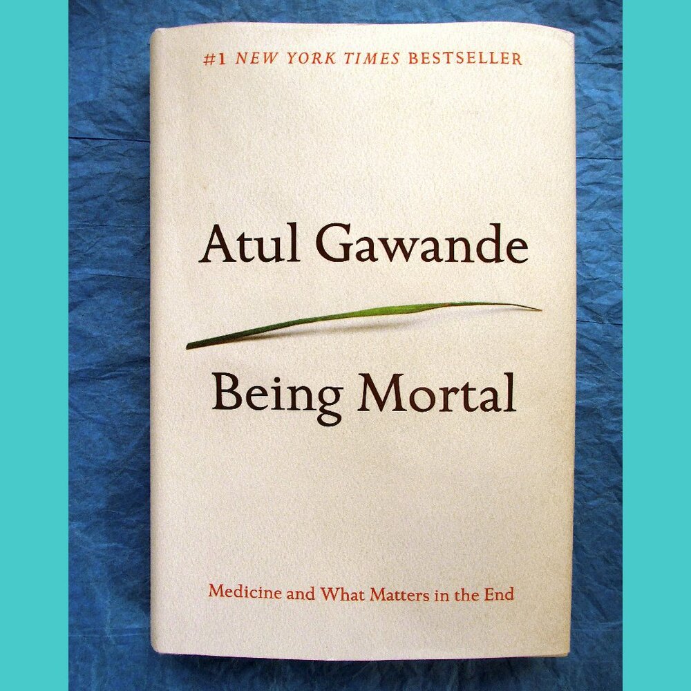 Book - Being Mortal: Medicine and What Matters in the End, by Atul Gawande - Picture 1 of 16